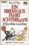 Ein Irrenhaus fährt Achterbahn Cover des Buches Ein Irrenhaus fährt Achterbahn (ISBN: 9783426016121)