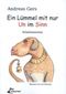 Ein Lümmel mit nur Un im Sinn Cover des Buches Ein Lümmel mit nur Un im Sinn (ISBN: 9783940680365)