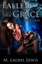 Fallen Grace (The Grace Series Book 4) Cover des Buches Fallen Grace (The Grace Series Book 4) (ISBN: B00HIIMO2E)