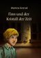 Finn und der Kristall der Zeit Cover des Buches Finn und der Kristall der Zeit (ISBN: B00J3VBY02)