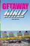 Getaway Girlz Cover des Buches Getaway Girlz (ISBN: 9781452462943)