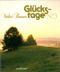 Glückstage Cover des Buches Glückstage (ISBN: 9783475524820)