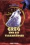 Greg und die Traumfänger Cover des Buches Greg und die Traumfänger (ISBN: B0084FO8C4)