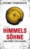 Himmelssöhne - Das Erbe der Asaru: Das Vermächtnis der Anunnaki Cover des Buches Himmelssöhne - Das Erbe der Asaru: Das Vermächtnis der Anunnaki (ISBN: 9783940873545)