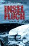 Inselfluch: Thriller Cover des Buches Inselfluch: Thriller (ISBN: B00IC7CLC8)
