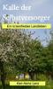 Kalle der Selbstversorger Cover des Buches Kalle der Selbstversorger (ISBN: 9783000387180)