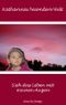 Katharinas besondere Welt: Sieh das Leben mit meinen Augen Cover des Buches Katharinas besondere Welt: Sieh das Leben mit meinen Augen (ISBN: 9783732273874)