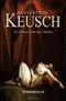 Keusch. Ein Daniel-Gericault-Roman Cover des Buches Keusch. Ein Daniel-Gericault-Roman (ISBN: 9781505592429)