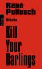 Kill Your Darlings: Stücke Cover des Buches Kill Your Darlings: Stücke (ISBN: 0884717169799)