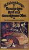 Knuspriges Brot aus dem eigenen Ofen: Über 100 internationale Brot-Spezialitäten Cover des Buches Knuspriges Brot aus dem eigenen Ofen: Über 100 internationale Brot-Spezialitäten (ISBN: 9783596218790)