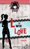 Rebella - L wie Love Cover des Buches Rebella - L wie Love (ISBN: 9783815723135)