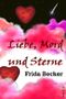 Liebe, Mord und Sterne Cover des Buches Liebe, Mord und Sterne (ISBN: 9783981584349)