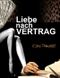 Liebe nach Vertrag Cover des Buches Liebe nach Vertrag (ISBN: B00KOTE02Q)