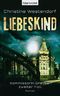 Liebeskind Cover des Buches Liebeskind (ISBN: 9783442370757)