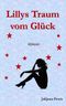 Lillys Traum vom Glück Cover des Buches Lillys Traum vom Glück (ISBN: 9781500121228)