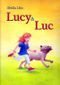 Lucy & Luc Cover des Buches Lucy & Luc (ISBN: B00KJQ4UNI)