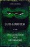 Luis Lobster und das Geheimnis von Nevermore: Band 1: 3 Cover des Buches Luis Lobster und das Geheimnis von Nevermore: Band 1: 3 (ISBN: 9781481173414)