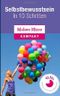 Mehr Selbstbewusstsein - In 10 Schritten zu Selbstbewusstsein, Selbstvertrauen und Selbstwertgefühl Cover des Buches Mehr Selbstbewusstsein - In 10 Schritten zu Selbstbewusstsein, Selbstvertrauen und Selbstwertgefühl (ISBN: 9781494935733)