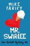Mr Swirlee (Dev Haskell - Private Investigator Book 2) Cover des Buches Mr Swirlee (Dev Haskell - Private Investigator Book 2) (ISBN: 9781493607440)