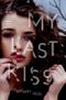 My Last Kiss Cover des Buches My Last Kiss (ISBN: 9780374351298)