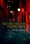 No One Knows You're Here Cover des Buches No One Knows You're Here (ISBN: 9781937349202)