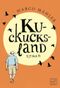 Kuckucksland Cover des Buches Kuckucksland (ISBN: 9781503941953)