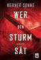 Wer den Sturm sät Cover des Buches Wer den Sturm sät (ISBN: 9781542045957)