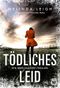 Tödliches Leid Cover des Buches Tödliches Leid (ISBN: 9782496711059)