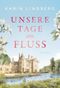 Unsere Tage am Fluss Cover des Buches Unsere Tage am Fluss