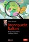 Brennpunkt Balkan Cover des Buches Brennpunkt Balkan (ISBN: 9783222134272)