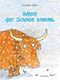 Wenn der Schnee kommt Cover des Buches Wenn der Schnee kommt (ISBN: 9783280035214)