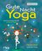 Gute-Nacht-Yoga: Eine Einschlafgeschichte für kleine Yogis Cover des Buches Gute-Nacht-Yoga: Eine Einschlafgeschichte für kleine Yogis (ISBN: 9783742308214)