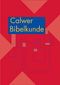 Calwer Bibelkunde Cover des Buches Calwer Bibelkunde (ISBN: 9783766837141)