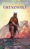 Grenzwolf Cover des Buches Grenzwolf (ISBN: 9783772523847)
