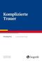 Komplizierte Trauer (Fortschritte der Psychotherapie) Cover des Buches Komplizierte Trauer (Fortschritte der Psychotherapie) (ISBN: 9783801727208)