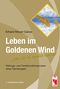 Leben im Goldenen Wind Cover des Buches Leben im Goldenen Wind (ISBN: 9783828031630)