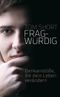 Fragwürdig: Denkanstöße, die dein Leben verändern Cover des Buches Fragwürdig: Denkanstöße, die dein Leben verändern (ISBN: 9783866991439)