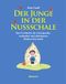 Der Junge in der Nussschale Cover des Buches Der Junge in der Nussschale (ISBN: 9783894033675)