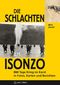 Die Schlachten am Isonzo Cover des Buches Die Schlachten am Isonzo (ISBN: 9783902732293)