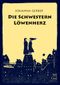 Die Schwestern Löwenherz Cover des Buches Die Schwestern Löwenherz (ISBN: 9783906183152)