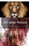 Der wilde Messias Cover des Buches Der wilde Messias (ISBN: 9783937896755)