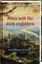 Alles will für dich erglühen Cover des Buches Alles will für dich erglühen (ISBN: 9783945424469)