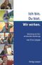 Ich bin. Du bist. Wir wirken. Beziehung als Kern emotionalen Marketings: Ein Businessroman mit praktischen Schritten Cover des Buches Ich bin. Du bist. Wir wirken. Beziehung als Kern emotionalen Marketings: Ein Businessroman mit praktischen Schritten (ISBN: 9783951997957)