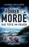 Die Tote im Feuer Cover des Buches Die Tote im Feuer (ISBN: 9783989424517)