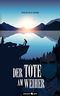 Der Tote am Weiher Cover des Buches Der Tote am Weiher (ISBN: 9783990648919)