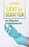Licht und Schatten – der Alltag eines Krankenhausarztes Cover des Buches Licht und Schatten – der Alltag eines Krankenhausarztes (ISBN: 9783991076537)