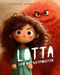 Lotta und das Wutmonster: Ein Kinderbuch über Wut, Gefühle und Atemübungen für Kinder ab 4 Jahren (Lotta – Kleine Heldin, große Gefühle, Band 1) Cover des Buches Lotta und das Wutmonster: Ein Kinderbuch über Wut, Gefühle und Atemübungen für Kinder ab 4 Jahren (Lotta – Kleine Heldin, große Gefühle, Band 1) (ISBN: 9798246107089)