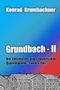Grundbach II: Die Geschichte einer bayerischen Bauernfamilie - Zweiter Teil Cover des Buches Grundbach II: Die Geschichte einer bayerischen Bauernfamilie - Zweiter Teil (ISBN: 9798265751799)