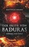 Der Erste von Baduras: Körper und Seele Cover des Buches Der Erste von Baduras: Körper und Seele (ISBN: 9798275345711)