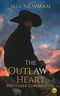 The Outlaw's Heart (Dry Creek Chronicles, Band 1) Cover des Buches The Outlaw's Heart (Dry Creek Chronicles, Band 1) (ISBN: 9798296193261)